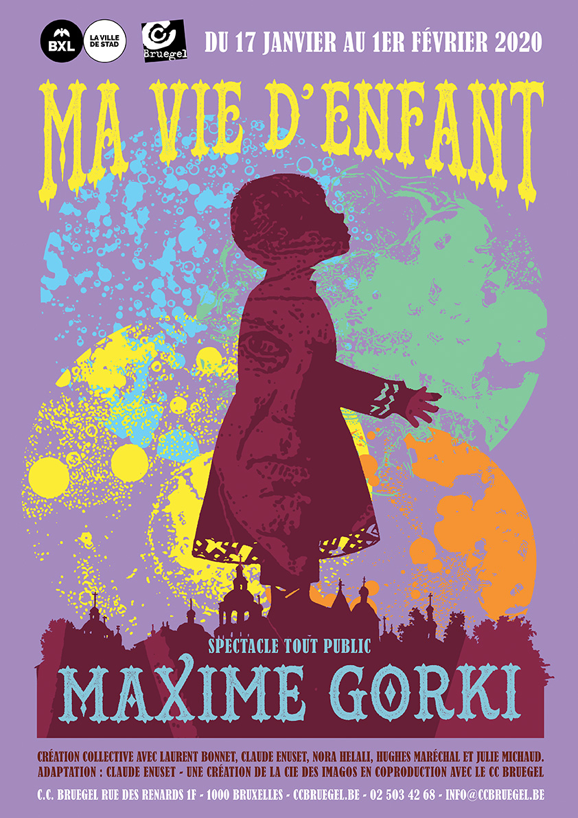 Affiche. Centre Culturel Bruegel. Ma Vie d|enfant. Spectacle tout public d|après Maxime Gorki. 2020-01-17